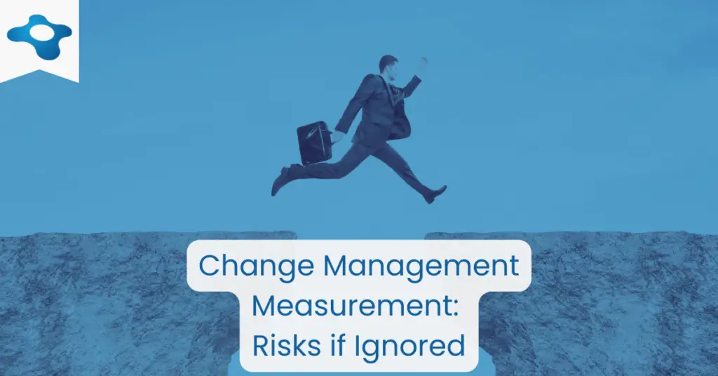 Change Management Measurement Risks