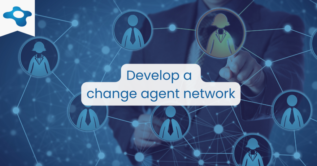 Building a Strong Change Governance Structure | Develop A Change Agent Network | Changemethod