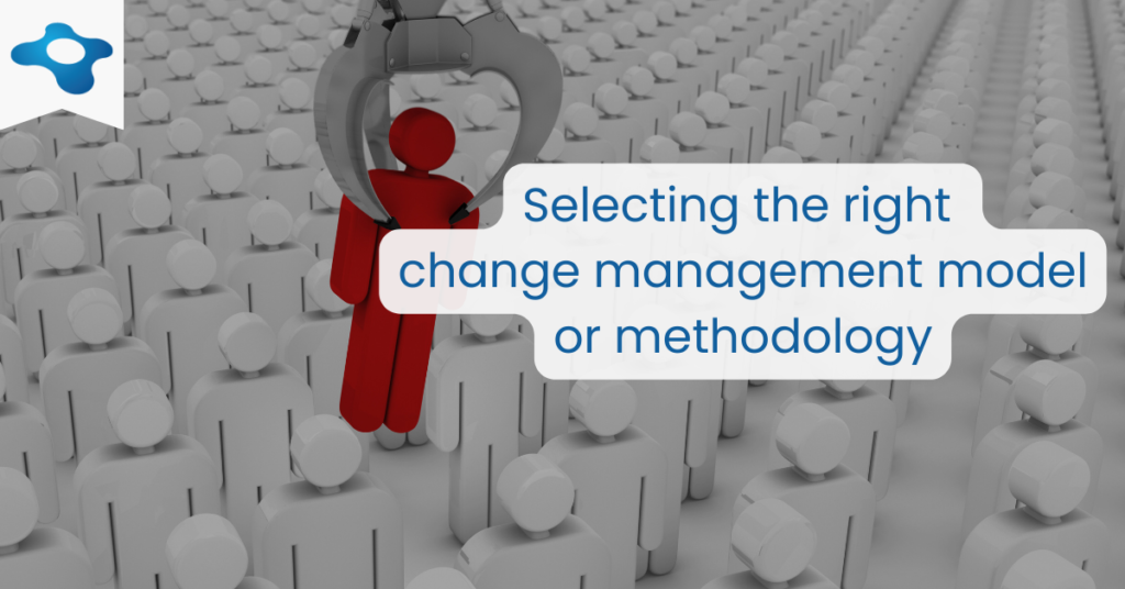 Change Management Models - selecting the right one for your change project | Changemethod