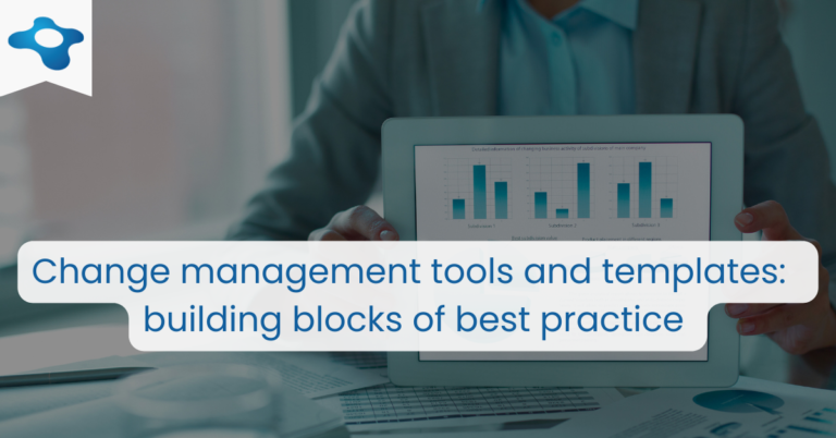 Change management tools and templates - building blocks of best practice | Changemethod