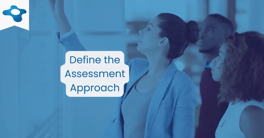 Change Impact Assessment Techniques | Define Assessment Approach | Changemethod